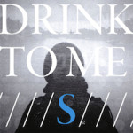 DRINK TO ME S Mini